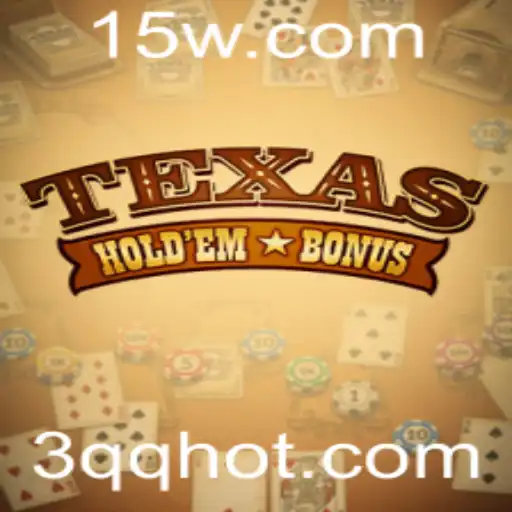 Descobrindo o Fascinante Mundo do Texas Hold'em Bonus